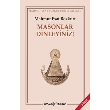 MASONLAR DINLEYINIZ! - MAHMUT ESAR BOZKURT