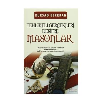 Masonlar - Tehlikeli Gerçekleri Deşifre - Kürşad Berkkan