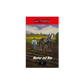 Master and Man - Leo Tolstoy
