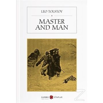 MASTER AND MAN - LEV NIKOLAYEVIÇ TOLSTOY