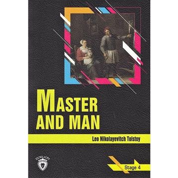 Master and Man-Stage 4 - Lev Nikolayeviç Tolstoy