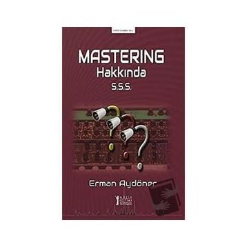 Masterıng Hakkında S.S.S. - Erman Aydöner