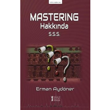 Masterıng Hakkında S.S.S. - Erman Aydöner