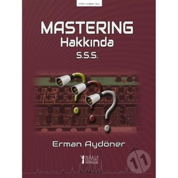 Masterıng Hakkında S.S.S. - Erman Aydöner