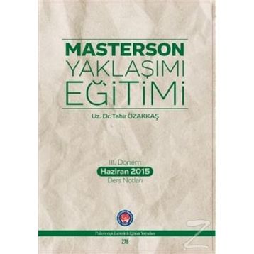 Masterson Yaklaşımı Eğitimi - Tahir Özakkaş