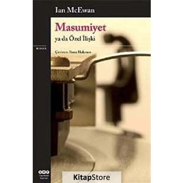MASUMIYET YA DA ÖZEL İLİŞKİ - IAN MCEWAN
