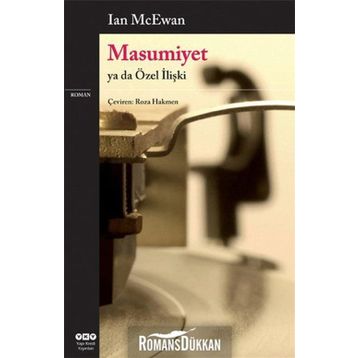 MASUMIYET YA DA ÖZEL İLİŞKİ - IAN MCEWAN