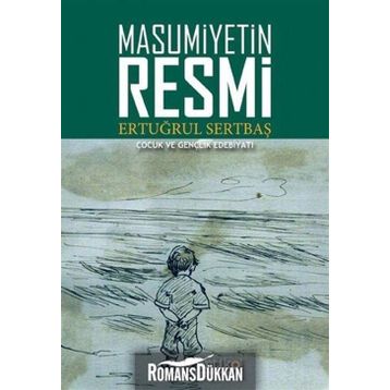 Masumiyetin Resmi: Çocuk ve Gençlik Edebiyatı - Ertuğrul Sertbaş