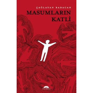 Masumların Katli - Çağlayan Babacan - Motto