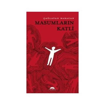 Masumların Katli - Çağlayan Babacan - Motto