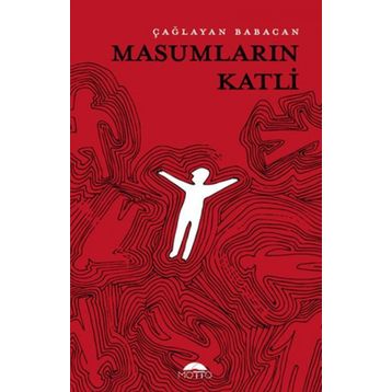 Masumların Katli - Çağlayan Babacan - Motto