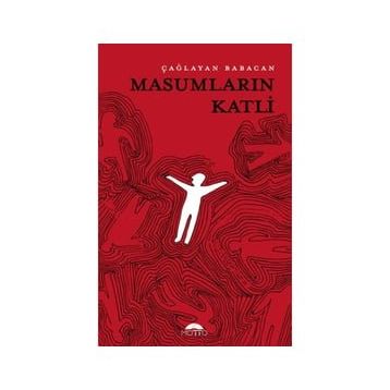 Masumların Katli - Çağlayan Babacan - Motto