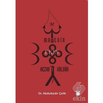 Matedin Hezar'ı Gülbün / Abdulkadir Çelik