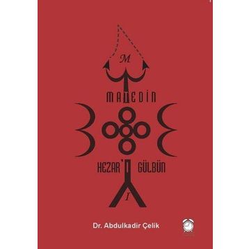 Matedin Hezar'ı Gülbün / Abdulkadir Çelik