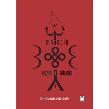 Matedin Hezar'ı Gülbün / Abdulkadir Çelik