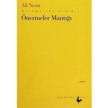 MATEMATİĞE GİRİŞ-1 ÖNERMELER MANTIĞI - ALI NESIN