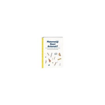 Matematiği Nasıl Anlamalı? - Anne Lene Johnsen