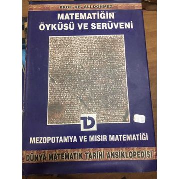 MATEMATİĞİN ÖYKÜSÜ VE SERÜVENI 2 MEZOPOTAMYA VE MISIR MATEMATİĞİ - ALI DÖNMEZ