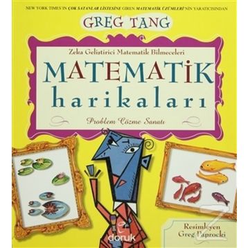 MATEMATIK HARIKALARI PROBLEM ÇÖZME SANATI - GREG TANG