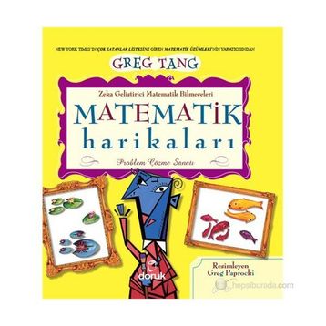 MATEMATIK HARIKALARI PROBLEM ÇÖZME SANATI - GREG TANG