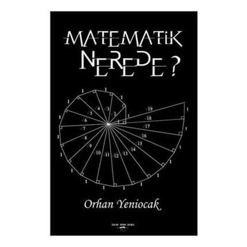 Matematik Nerede - Orhan Yeniocak