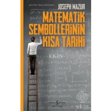 Matematik Sembollerinin Kısa Tarihi - Joseph Mazur