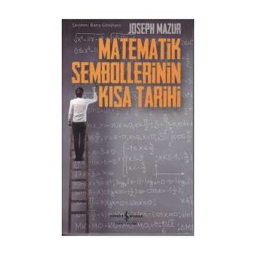 Matematik Sembollerinin Kısa Tarihi - Joseph Mazur
