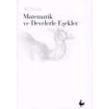 MATEMATIK VE DEVELERLE EŞEKLER - ALI NESIN