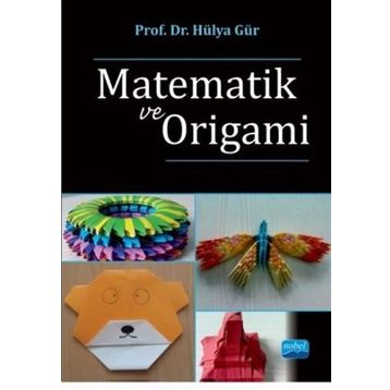 Matematik ve Origami - Hülya Gür