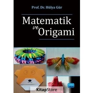 Matematik ve Origami - Hülya Gür