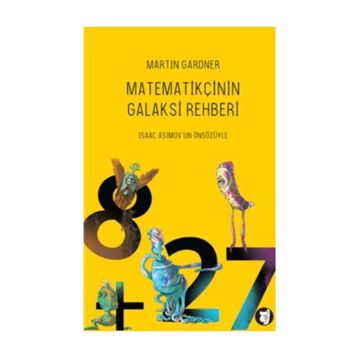Matematikçinin Galaksi Rehberi - Martin Gardner