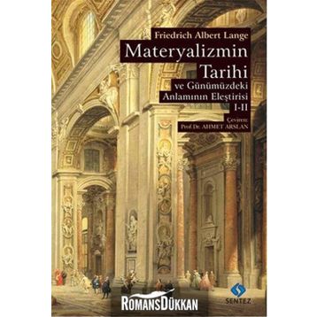 Materyalizmin Tarihi ve Günümüzdeki Anlamının Eleştirisi - Cilt 1-2 - Friedrich Albert Lange