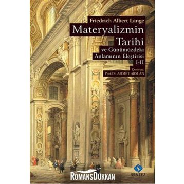 Materyalizmin Tarihi ve Günümüzdeki Anlamının Eleştirisi - Cilt 1-2 - Friedrich Albert Lange