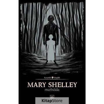 Mathilda / Mary Shelley