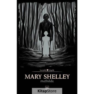 Mathilda / Mary Shelley