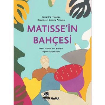 Matissein Bahçesi - Samantha Friedman