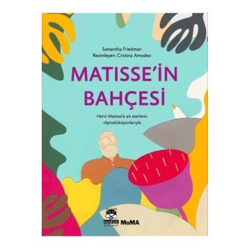 Matissein Bahçesi - Samantha Friedman