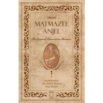 Matmazel Anjel - Muharriri İrfan
