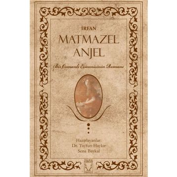 Matmazel Anjel - Muharriri İrfan