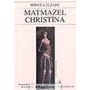 Matmazel Christina - mircae eliade