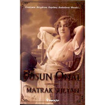 MATRAK SULTAN - FÜSUN ÖNAL
