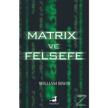 Matrix ve Felsefe - William Irwin