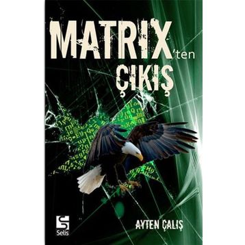 Matrix’ten Çıkış - Ayten Çalış
