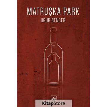Matruşka Park - Uğur Sencer