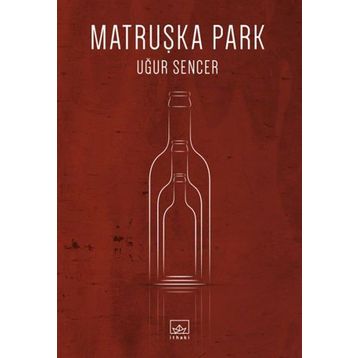 Matruşka Park - Uğur Sencer