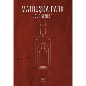 Matruşka Park - Uğur Sencer
