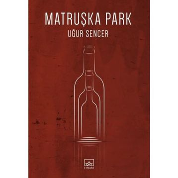 Matruşka Park - Uğur Sencer