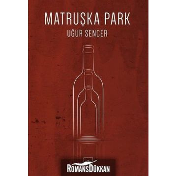 Matruşka Park - Uğur Sencer
