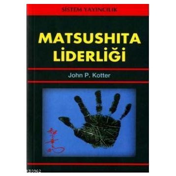Matsushita Liderliği - John P. Kotter