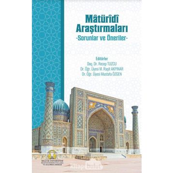 Matüridi Araştırmaları - Mustafa Özgen
